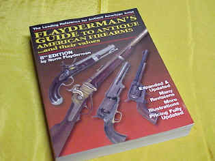 Flayderman's Guide to Antique American Firearms and Their Values, 8th Edition